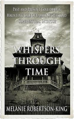 Whispers in Time
